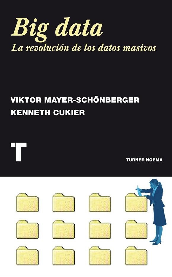 BIG DATA | 9788415832102 | MAYER-SCHÖNBERGER, VIKTOR/CUKIER, KENNETH | Llibreria Online de Vilafranca del Penedès | Comprar llibres en català