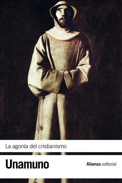 LA AGONÍA DEL CRISTIANISMO | 9788420676104 | UNAMUNO, MIGUEL DE | Llibreria Online de Vilafranca del Penedès | Comprar llibres en català