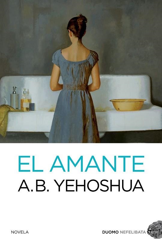 EL AMANTE | 9788494119699 | YEHOSHUA, A. B. | Llibreria Online de Vilafranca del Penedès | Comprar llibres en català