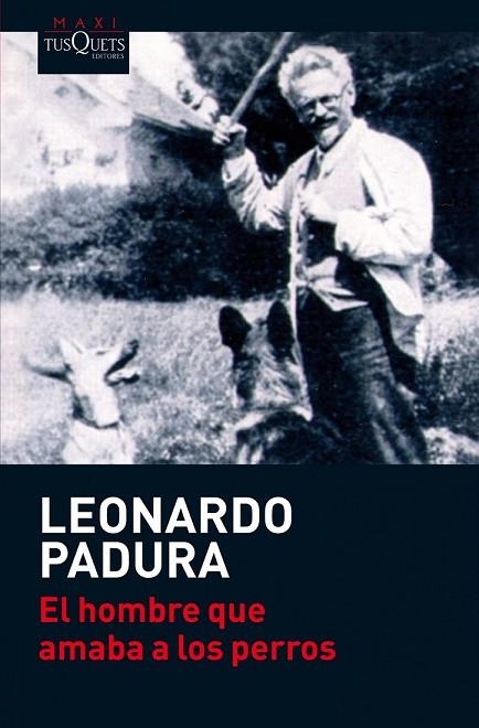 EL HOMBRE QUE AMABA A LOS PERROS | 9788483835777 | PADURA, LEONARDO | Llibreria L'Odissea - Libreria Online de Vilafranca del Penedès - Comprar libros