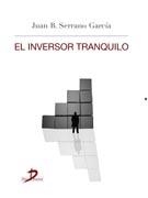 EL INVERSOR TRANQUILO | 9788499695921 | SERRANO GARCÍA, JUAN BAUTISTA | Llibreria Online de Vilafranca del Penedès | Comprar llibres en català