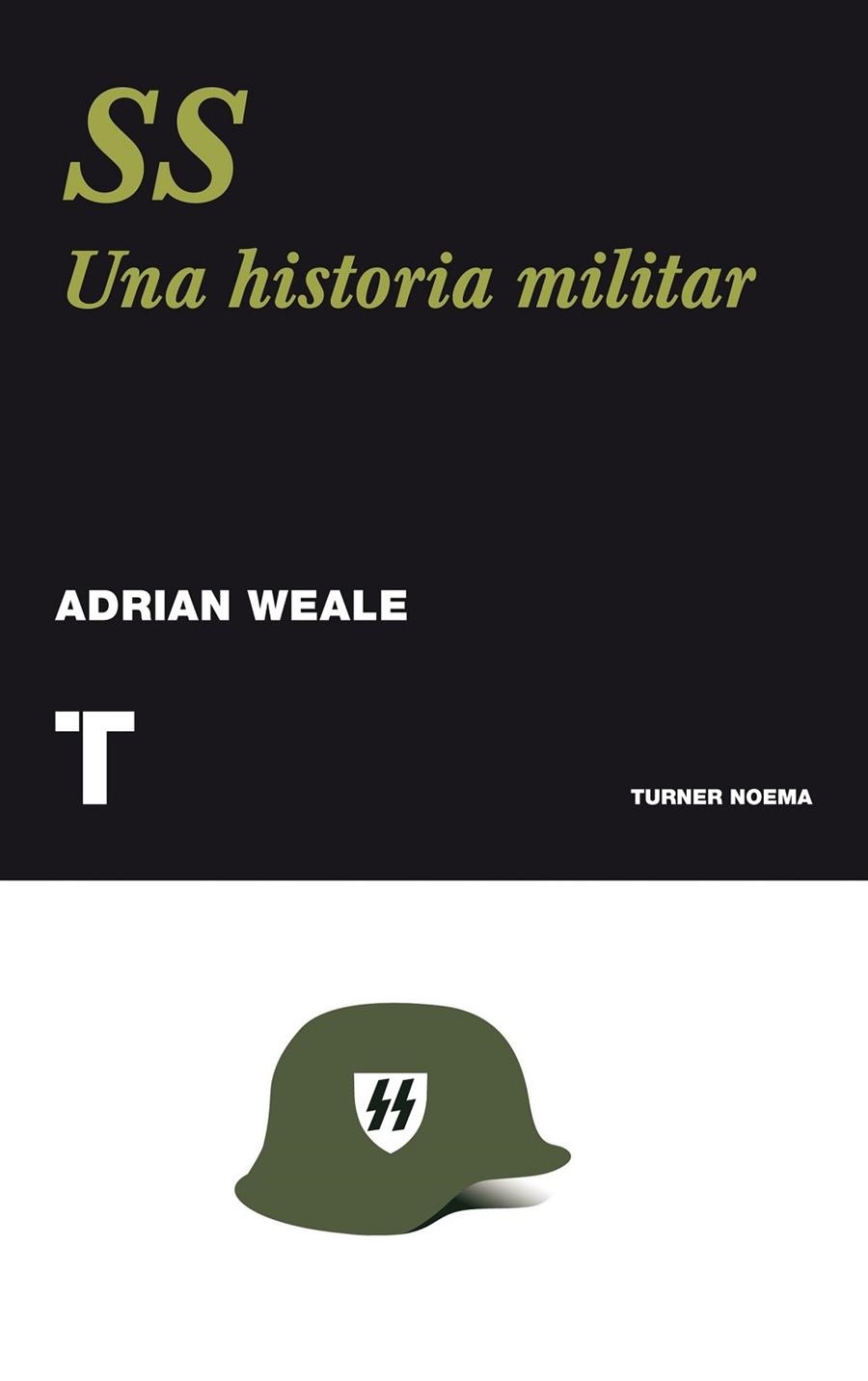 SS UNA HISTORIA NUEVA | 9788475069043 | WEALE, ADRIAN | Llibreria Online de Vilafranca del Penedès | Comprar llibres en català