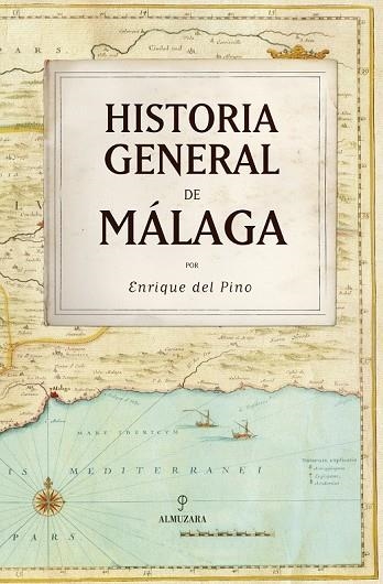 HISTORIA GENERAL DE MALAGA | 9788496968653 | DEL PINO, ENRIQUE | Llibreria Online de Vilafranca del Penedès | Comprar llibres en català