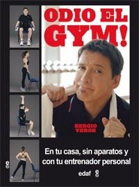 ODIO EL GYM | 9788441432956 | VERÓN, SERGIO | Llibreria Online de Vilafranca del Penedès | Comprar llibres en català