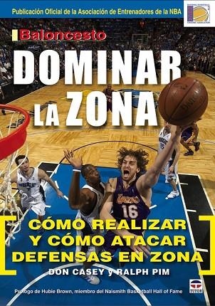 BALONCESTO DOMINAR LA ZONA COMO REALIZAR Y COMO ATACAR DEFENSA EN ZONA | 9788479027988 | CASEY, DON / PIM, RALPH | Llibreria Online de Vilafranca del Penedès | Comprar llibres en català