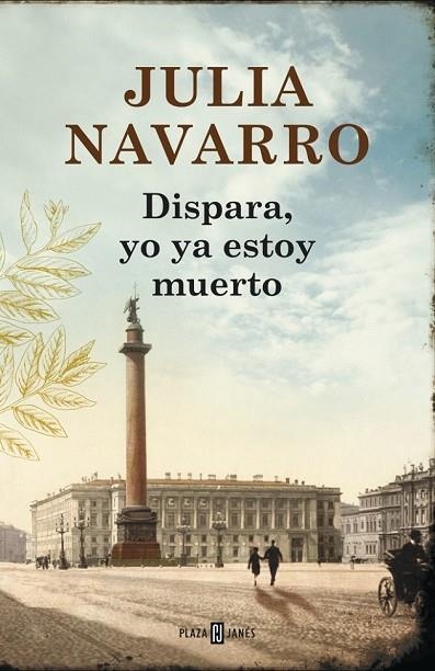 DISPARA YO YA ESTOY MUERTO | 9788401354694 | NAVARRO, JULIA | Llibreria Online de Vilafranca del Penedès | Comprar llibres en català