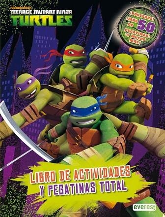 TEENAGE MUTANT NINJA TURTLES LIBRO DE ACTIVIDADES Y PEGATINAS TOTAL | 9788444169651 | NICKELODEON | Llibreria Online de Vilafranca del Penedès | Comprar llibres en català