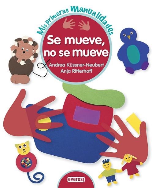 SE MUEVE NO SE MUEVE | 9788444150161 | KUSSNER NEUBERT, ANDREA / RITTERHOFF, ANJA | Llibreria Online de Vilafranca del Penedès | Comprar llibres en català