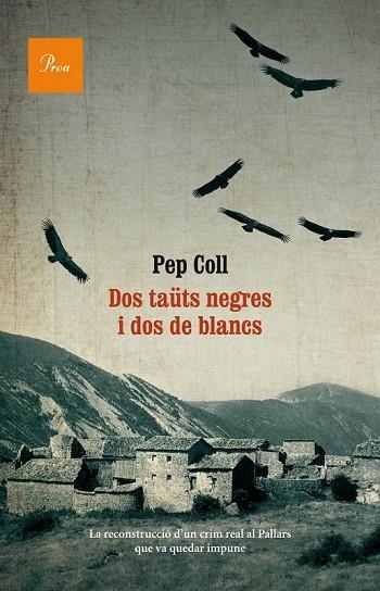 DOS TAÜTS NEGRES I DOS DE BLANCS | 9788475884073 | COLL, PEP | Llibreria L'Odissea - Libreria Online de Vilafranca del Penedès - Comprar libros