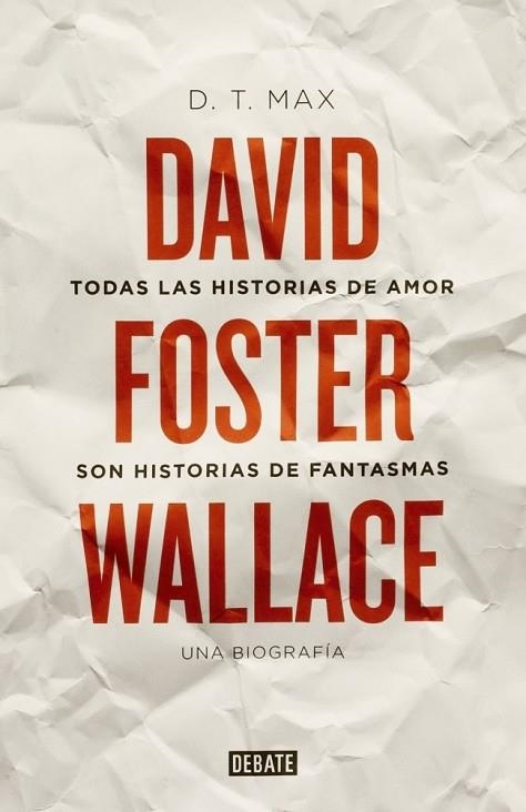 TODAS LAS HISTORIAS DE AMOR SON HISTORIAS DE FANTASMAS | 9788499922935 | MAX, D. T. | Llibreria Online de Vilafranca del Penedès | Comprar llibres en català