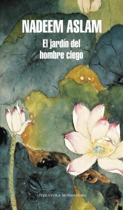 EL JARDÍN DE UN HOMBRE CIEGO | 9788439727095 | ASLAM, NADEEM | Llibreria L'Odissea - Libreria Online de Vilafranca del Penedès - Comprar libros