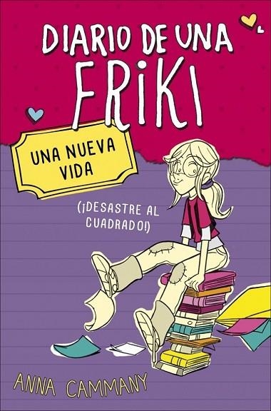 DIARIO DE UNA FRIKI 1 UNA NUEVA VIDA ( ¡DESASTRE AL CUADRADO! ) | 9788490430675 | LOPEZ, ALEX / CAMMANY, ANNA | Llibreria Online de Vilafranca del Penedès | Comprar llibres en català