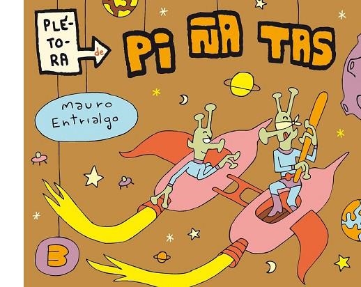 PLÉTORA DE PIÑATAS 3 | 9788415685142 | ENTRIALGO, MAURO | Llibreria Online de Vilafranca del Penedès | Comprar llibres en català