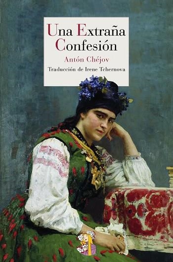 UNA EXTRAÑA CONFESIÓN | 9788415973003 | CHÉJOV, ANTÓN | Llibreria Online de Vilafranca del Penedès | Comprar llibres en català