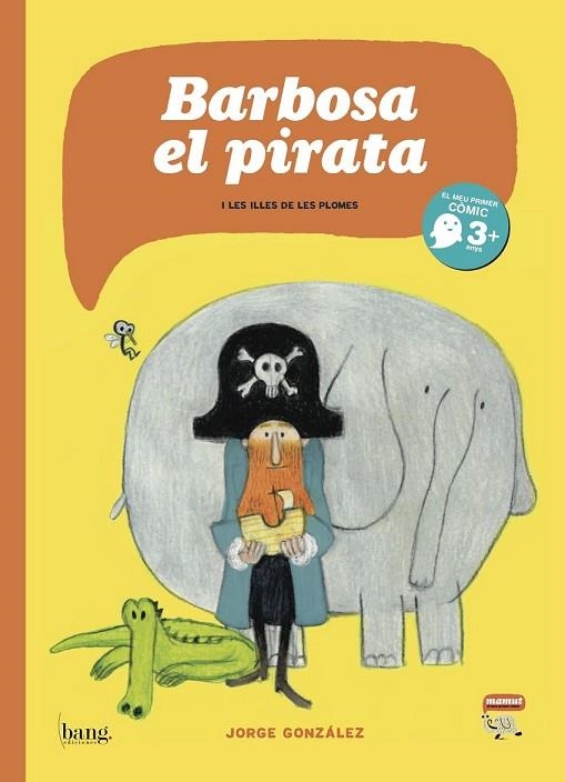 BARBOSA EL PIRATA I LES ILLES DE LES PLOMES | 9788415051565 | GONZÁLEZ, JORGE | Llibreria Online de Vilafranca del Penedès | Comprar llibres en català