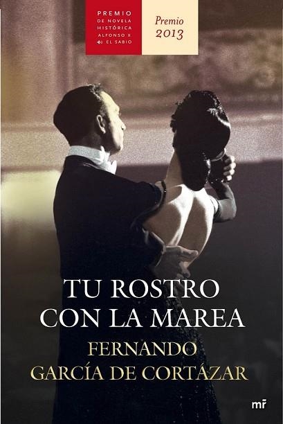 TU ROSTRO CON LA MAREA | 9788427040458 | GARCIA DE CORTAZAR, FERNANDO | Llibreria Online de Vilafranca del Penedès | Comprar llibres en català