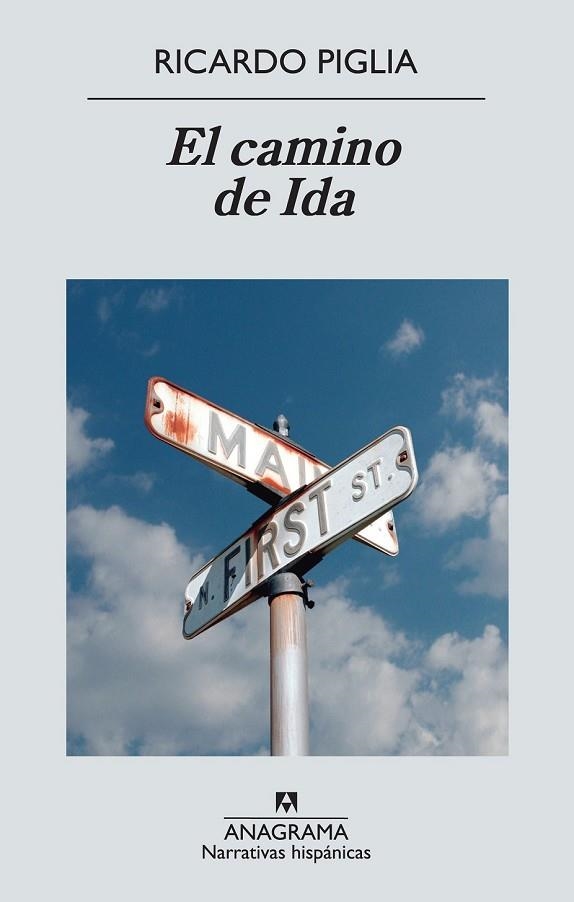 EL CAMINO DE IDA | 9788433997647 | PIGLIA, RICARDO | Llibreria L'Odissea - Libreria Online de Vilafranca del Penedès - Comprar libros