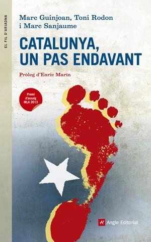 CATALUNYA UN PAS ENDAVANT | 9788415695387 | GUINJOAN, MARC / RODON, TONI / SANJAUME, MARC | Llibreria Online de Vilafranca del Penedès | Comprar llibres en català