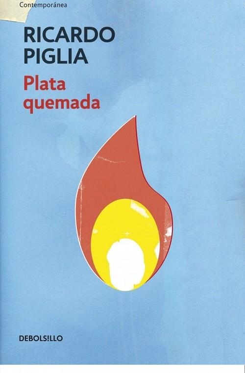 PLATA QUEMADA | 9788490327821 | PIGLIA, RICARDO | Llibreria Online de Vilafranca del Penedès | Comprar llibres en català