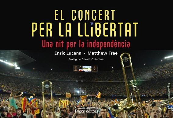 EL CONCERT PER LA LLIBERTAT | 9788499754048 | LUCENA IBARZÁBAL, ENRIC/TREE, MATTHEW | Llibreria Online de Vilafranca del Penedès | Comprar llibres en català