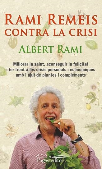 RAMI REMEIS CONTRA LA CRISI | 9788499754017 | RAMI ROMEU, ALBERT | Llibreria Online de Vilafranca del Penedès | Comprar llibres en català