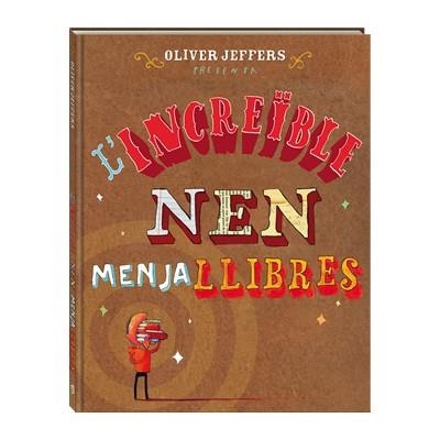 L'INCREÏBLE NEN MENJALLIBRES | 9788494080241 | JEFFERS, OLIVER | Llibreria L'Odissea - Libreria Online de Vilafranca del Penedès - Comprar libros