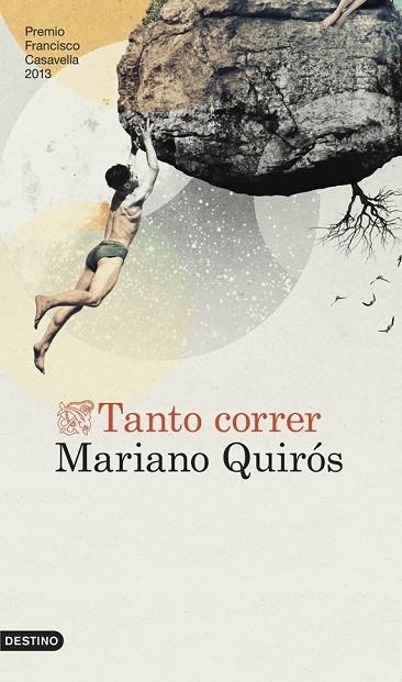 TANTO CORRER | 9788423347049 | QUIROS, MARIANO | Llibreria Online de Vilafranca del Penedès | Comprar llibres en català