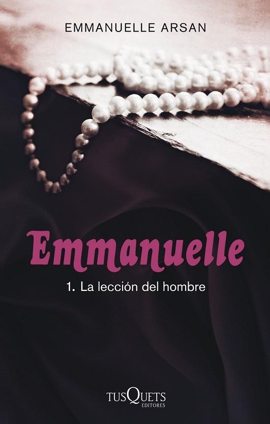 EMMANUELLE 1 LA LECCIÓN DEL HOMBRE | 9788483837429 | ARSAN, EMMANUELLE | Llibreria Online de Vilafranca del Penedès | Comprar llibres en català