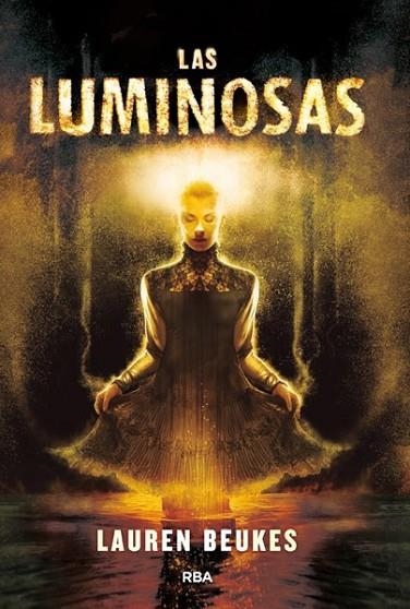 LAS LUMINOSAS | 9788490066621 | BEUKES , LAUREN | Llibreria Online de Vilafranca del Penedès | Comprar llibres en català