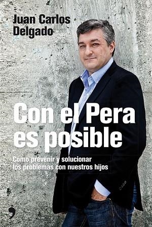 CON EL PERA ES POSIBLE | 9788499983219 | DELGADO, JUAN CARLOS  | Llibreria Online de Vilafranca del Penedès | Comprar llibres en català