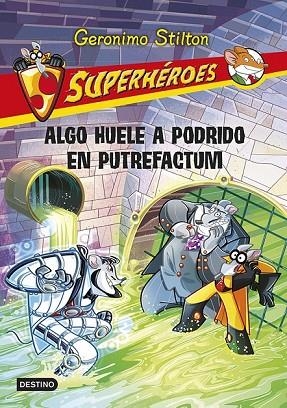 ALGO HUELE A POPDRIDO EN PUTREFACTUM | 9788408118763 | STILTON, GERONIMO  | Llibreria Online de Vilafranca del Penedès | Comprar llibres en català