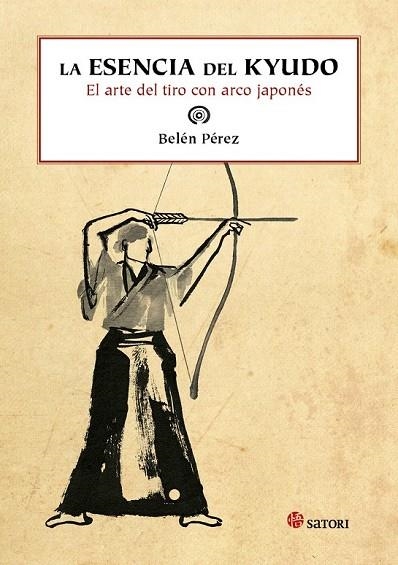 LA ESENCIA DEL KYUDO | 9788494112553 | PÉREZ, BELÉN | Llibreria Online de Vilafranca del Penedès | Comprar llibres en català