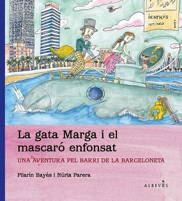 LA GATA MARGA I EL MASCARÓ ENFONSAT | 9788415900054 | PARERA, NÚRIA | Llibreria Online de Vilafranca del Penedès | Comprar llibres en català