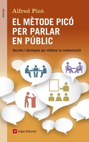 EL MÈTODE PICÓ PER PARLAR EN PÚBLIC | 9788415695394 | PICÓ, ALFRED | Llibreria Online de Vilafranca del Penedès | Comprar llibres en català