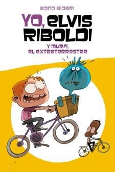 YO ELVIS RIBOLDI Y MURFI EL EXTRATERRESTRE 3 | 9788424647742 | BIDARI, BONO | Llibreria Online de Vilafranca del Penedès | Comprar llibres en català