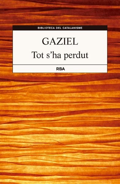 TOT S'HA PERDUT | 9788482647487 | GAZIEL / CALVET, AGUSTI | Llibreria Online de Vilafranca del Penedès | Comprar llibres en català