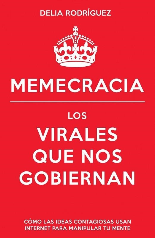 MEMECRACIA | 9788498752915 | RODRIGUEZ, DELIA | Llibreria Online de Vilafranca del Penedès | Comprar llibres en català