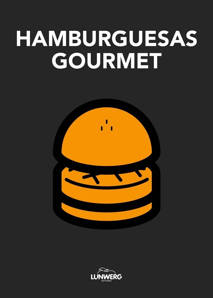 HAMBURGUESAS GOURMET | 9788497859691 | AA. VV. | Llibreria Online de Vilafranca del Penedès | Comprar llibres en català