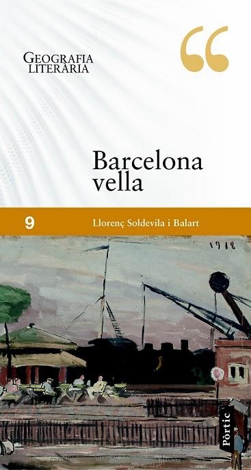 LA BARCELONA VELLA | 9788498092547 | SOLDEVILLA, LLORENÇ | Llibreria Online de Vilafranca del Penedès | Comprar llibres en català