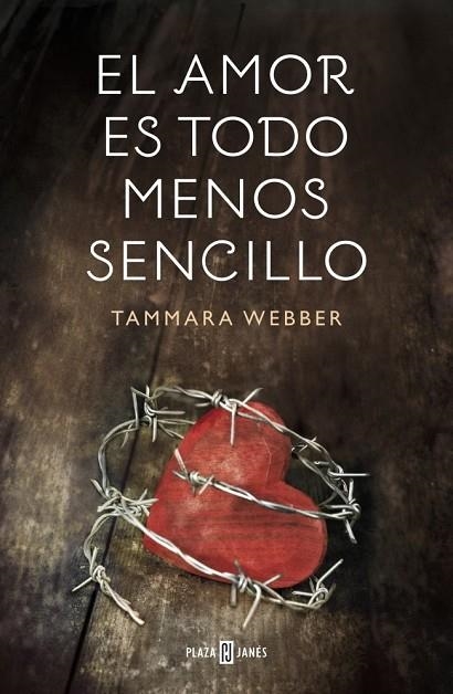 EL AMOR ES TODO MENOS SENCILLO | 9788401354878 | WEBBER, TAMMARA | Llibreria L'Odissea - Libreria Online de Vilafranca del Penedès - Comprar libros