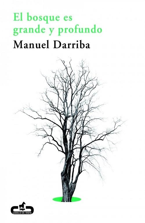 EL BOSQUE ES GRANDE Y PROFUNDO | 9788415451259 | DARRIBA, MANUEL | Llibreria Online de Vilafranca del Penedès | Comprar llibres en català