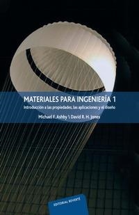 MATERIALES PARA LA INGENIERIA 1 INTRODUCCIÓN A LAS PROPIEDADES LAS APLICACIONES Y EL DISEÑO | 9788429172553 | ASHBY, MICHAEL F | Llibreria Online de Vilafranca del Penedès | Comprar llibres en català