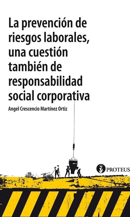 LA PREVENCIÓN DE RIESGOS LABORALES UNA CUESTIÓN TAMBIÉN DE RESPONSABILIDAD SOCIAL Y CORPORATIVA | 9788415549932 | CRESCENCIO, ANGEL | Llibreria Online de Vilafranca del Penedès | Comprar llibres en català