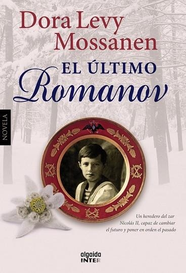 EL ÚLTIMO ROMANOV | 9788498778670 | LEVY MOSSANEN, DORA | Llibreria Online de Vilafranca del Penedès | Comprar llibres en català