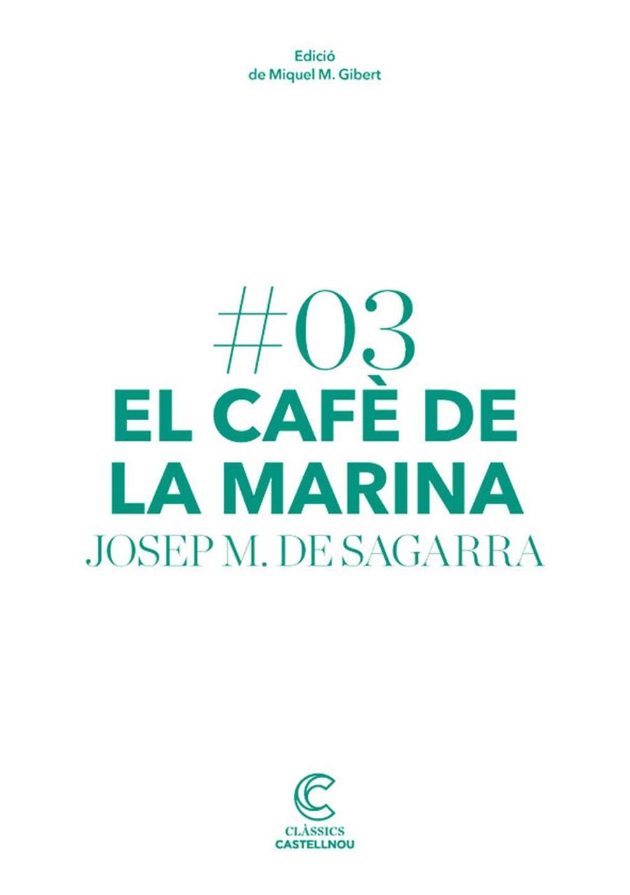 EL CAFE DE LA MARINA | 9788498044652 | DE SAGARRA, JOSEP M. | Llibreria Online de Vilafranca del Penedès | Comprar llibres en català