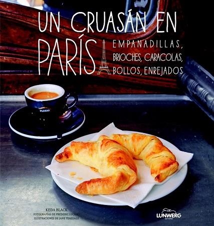 UN CRUASÁN EN PARÍS | 9788497859592 | BLACK, KEDA | Llibreria Online de Vilafranca del Penedès | Comprar llibres en català