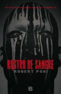 ROSTRO DE SANGRE | 9788466653725 | POBI, ROBERT | Llibreria Online de Vilafranca del Penedès | Comprar llibres en català