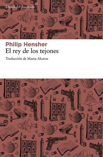 EL REY DE LOS TEJONES | 9788415625308 | HENSHER, PHILIP | Llibreria Online de Vilafranca del Penedès | Comprar llibres en català