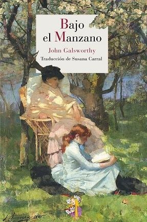 BAJO EL MANZANO | 9788415973027 | GALSWORTHY, JOHN | Llibreria Online de Vilafranca del Penedès | Comprar llibres en català