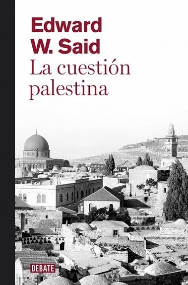 LA CUESTIÓN PALESTINA | 9788499920108 | SAID, EDWARD W | Llibreria Online de Vilafranca del Penedès | Comprar llibres en català